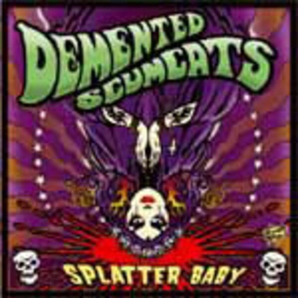 DEMENTED SCUMCATS, splatter baby DEMENTED SCUMCATS, splatter baby cover
