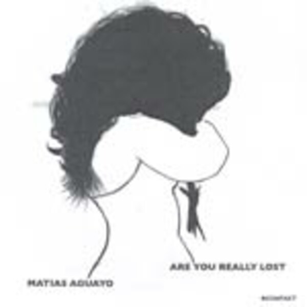 MATIAS AGUAYO, are you really lost MATIAS AGUAYO, are you really lost cover