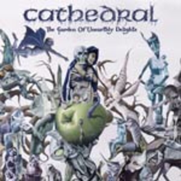 CATHEDRAL, the garden of unearthly delights cover