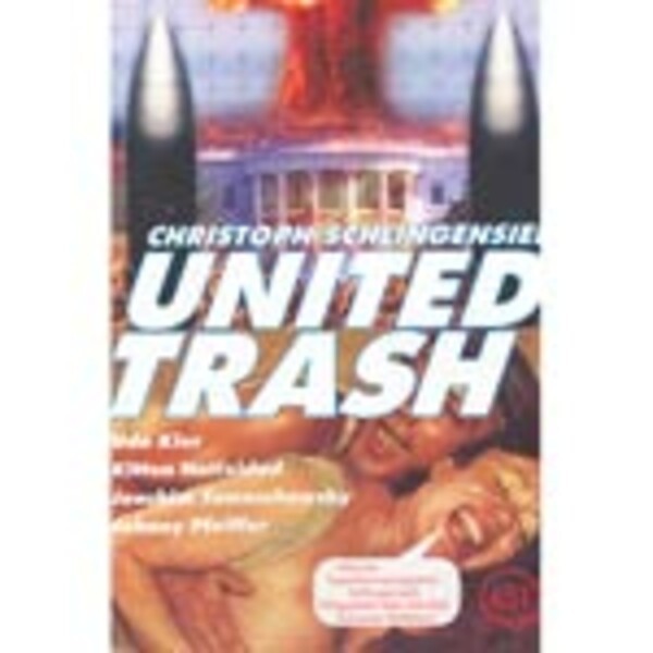 SCHLINGENSIEF, united trash SCHLINGENSIEF, united trash cover