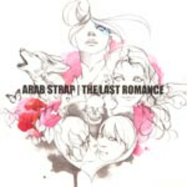 ARAB STRAP, last romance ARAB STRAP, last romance cover
