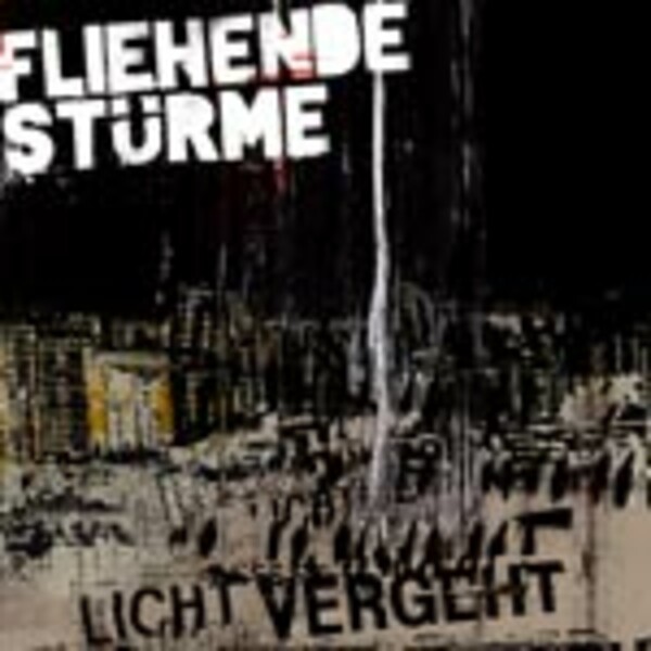 FLIEHENDE STÜRME, licht vergeht FLIEHENDE STÜRME, licht vergeht cover