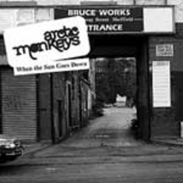 ARCTIC MONKEYS, when the sun goes down ARCTIC MONKEYS, when the sun goes down cover