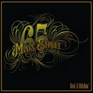 65 MINES STREET – sick & bitchin´ (LP Vinyl)