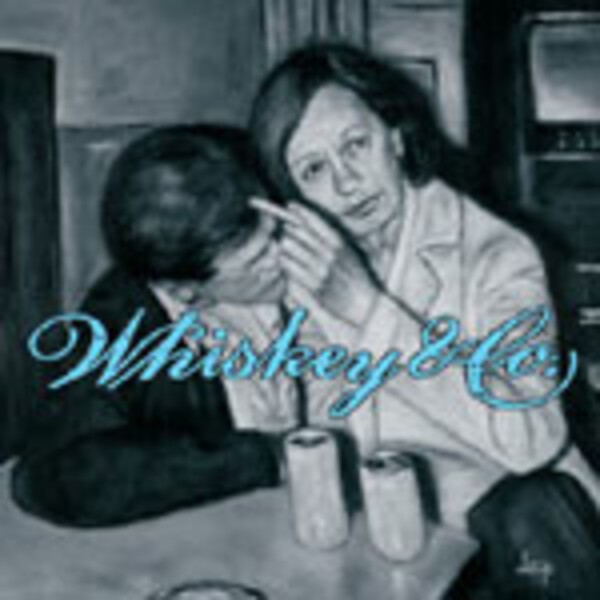 WHISKEY & CO, leaving the nightlife WHISKEY & CO, leaving the nightlife cover