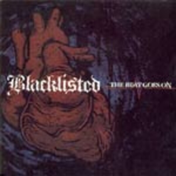 BLACKLISTED, beat goes on BLACKLISTED, beat goes on cover