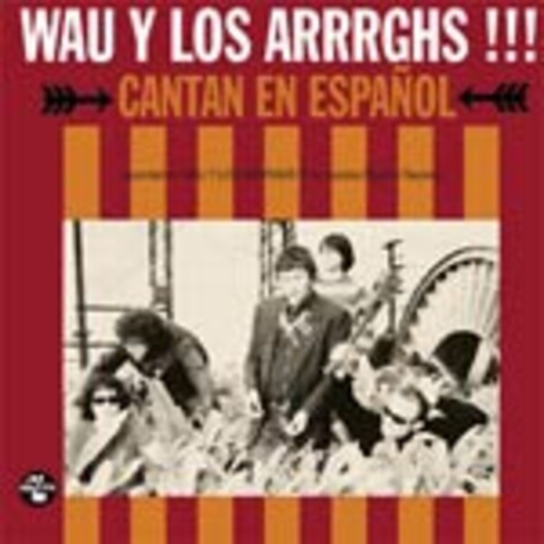 WAU Y LOS ARRRGHS!, cantan en espanol WAU Y LOS ARRRGHS!, cantan en espanol cover