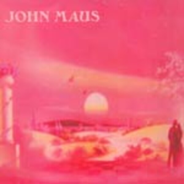 JOHN MAUS, songs JOHN MAUS, songs cover