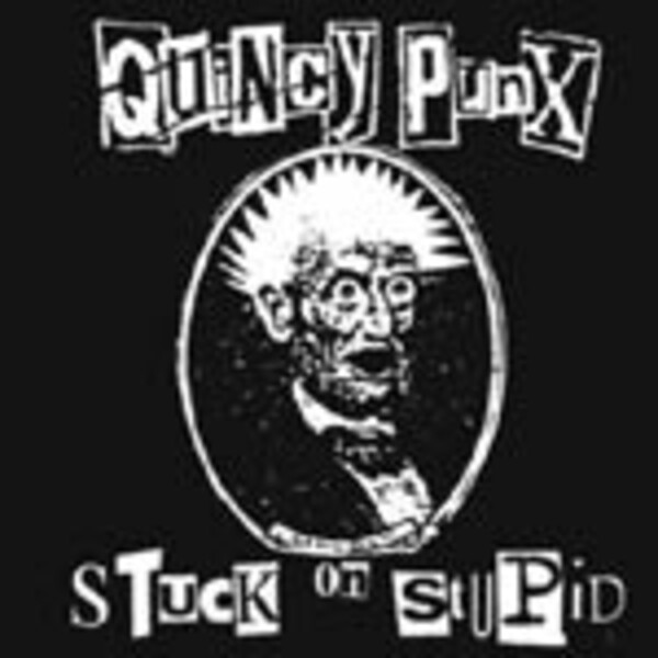 QUINCY PUNX, stuck on ... QUINCY PUNX, stuck on ... cover