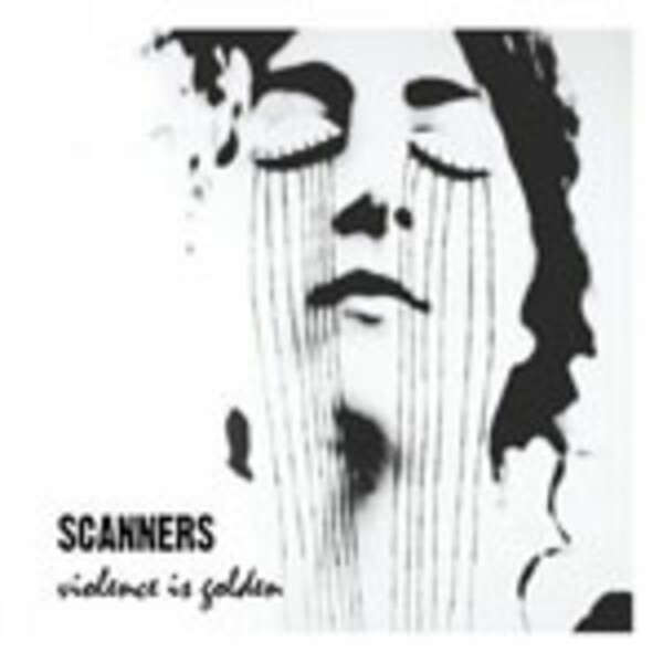 SCANNERS, violence is golden SCANNERS, violence is golden cover