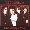´68 COMEBACK – love always wins (CD)