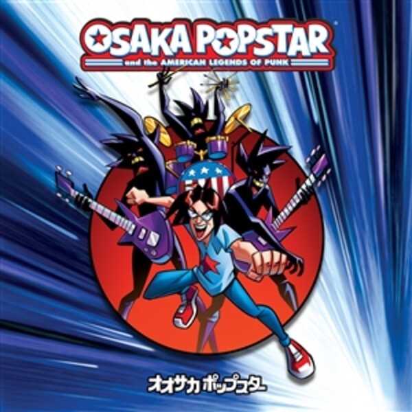OSAKA POPSTAR, and the american legends of punk cover