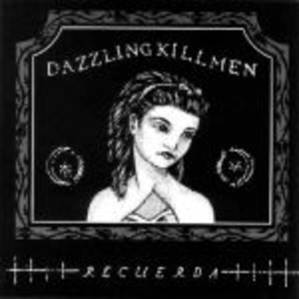 DAZZLING KILLMEN, recuerda DAZZLING KILLMEN, recuerda cover