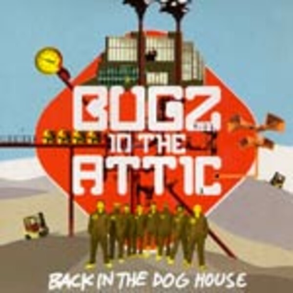 BUGZ IN THE ATTIC, back in the doghouse BUGZ IN THE ATTIC, back in the doghouse cover