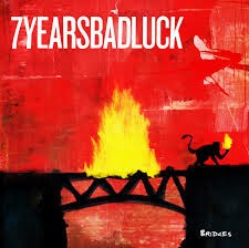 7 YEARS BAD LUCK – bridges (CD, LP Vinyl)