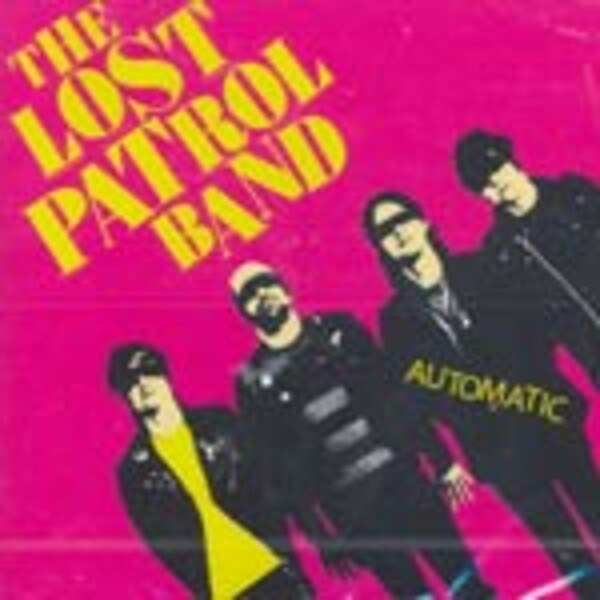 LOST PATROL BAND, automatic LOST PATROL BAND, automatic cover