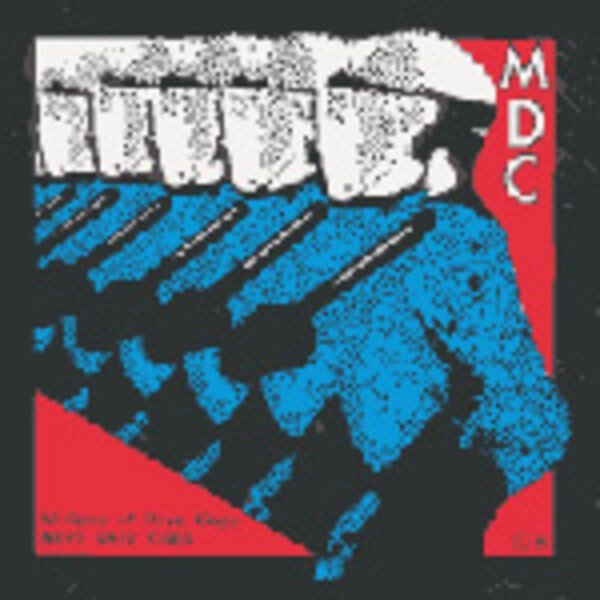 MDC, millions of / more dead cops MDC, millions of / more dead cops cover