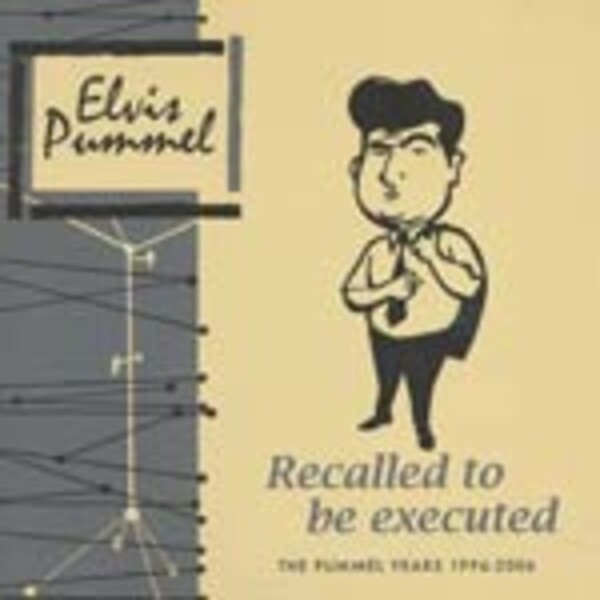 ELVIS PUMMEL, recalled to be executed ELVIS PUMMEL, recalled to be executed cover