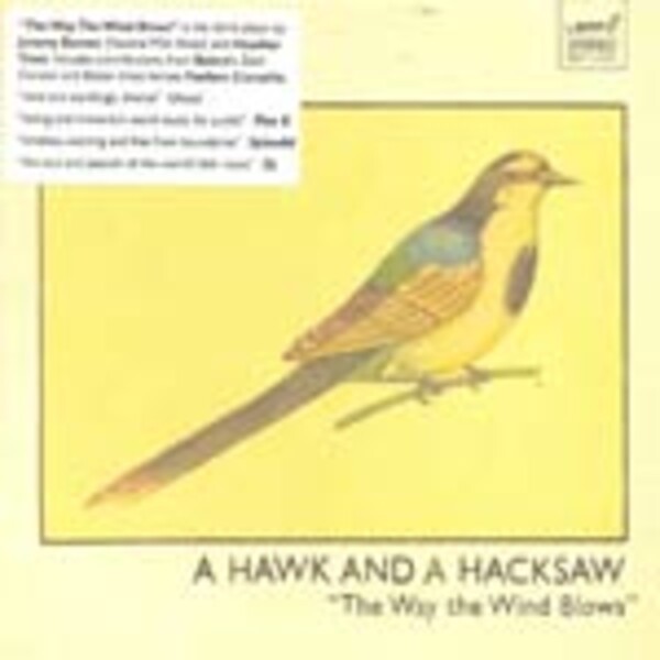 A HAWK AND A HACKSAW, way the wind blows A HAWK AND A HACKSAW, way the wind blows cover