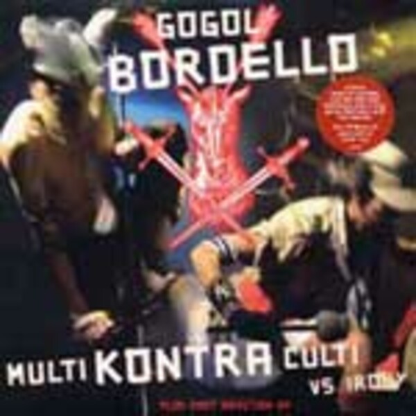GOGOL BORDELLO, multi contra kulti vs irony GOGOL BORDELLO, multi contra kulti vs irony cover