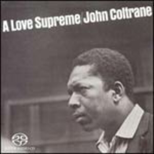 JOHN COLTRANE, a love supreme JOHN COLTRANE, a love supreme cover