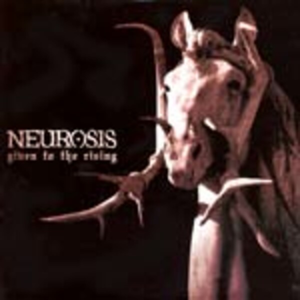 NEUROSIS, given to the rising NEUROSIS, given to the rising cover