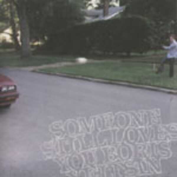 SOMEONE STILL LOVES YOU BORIS YELTSIN, not worth fighting SOMEONE STILL LOVES YOU BORIS YELTSIN, not worth fighting cover