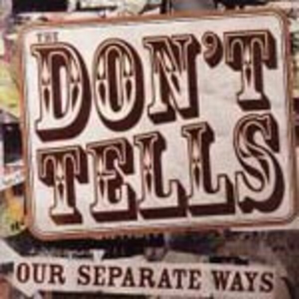 DON´T TELLS, our seperate ways cover