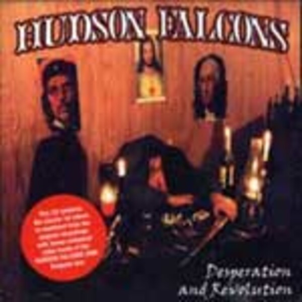 HUDSON FALCONS, desparation & revolution HUDSON FALCONS, desparation & revolution cover
