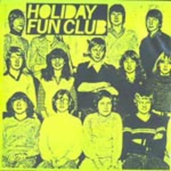 HOLIDAY FUN CLUB, s/t HOLIDAY FUN CLUB, s/t cover