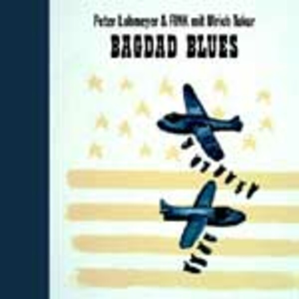 FINK & PETER LOHMEYER, bagdad blues FINK & PETER LOHMEYER, bagdad blues cover