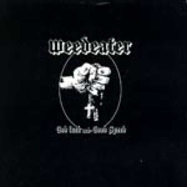 WEEDEATER, god luck and good speed WEEDEATER, god luck and good speed cover