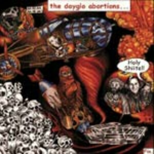 DAYGLO ABORTIONS, holy shiite DAYGLO ABORTIONS, holy shiite cover