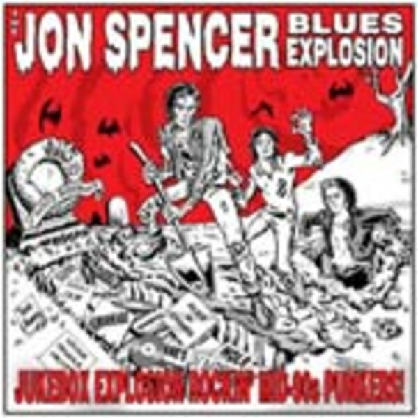 JON SPENCER BLUES EXPLOSION, jukebox explosion JON SPENCER BLUES EXPLOSION, jukebox explosion cover