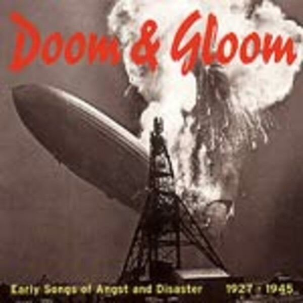 V/A, doom & gloom - early songs of angst and disaster V/A, doom & gloom - early songs of angst and disaster cover