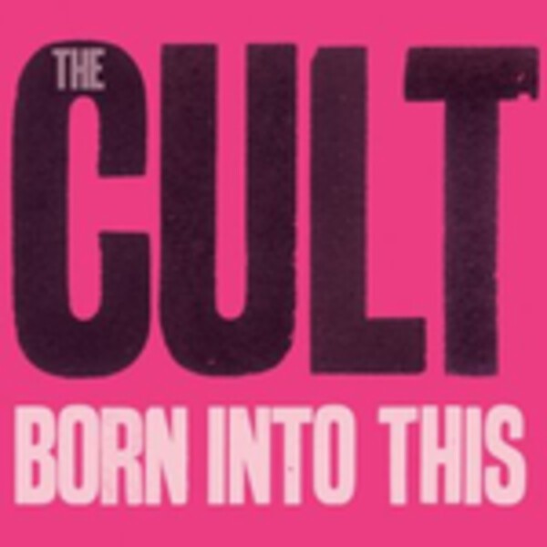 THE CULT, born into this THE CULT, born into this cover