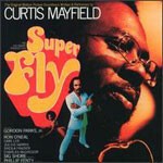 CURTIS MAYFIELD, superfly CURTIS MAYFIELD, superfly cover
