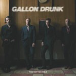 GALLON DRUNK, rotten mile GALLON DRUNK, rotten mile cover