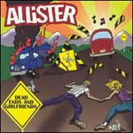 ALLISTER, dead ends and girlfriends ALLISTER, dead ends and girlfriends cover