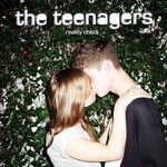 TEENAGERS, reality check TEENAGERS, reality check cover