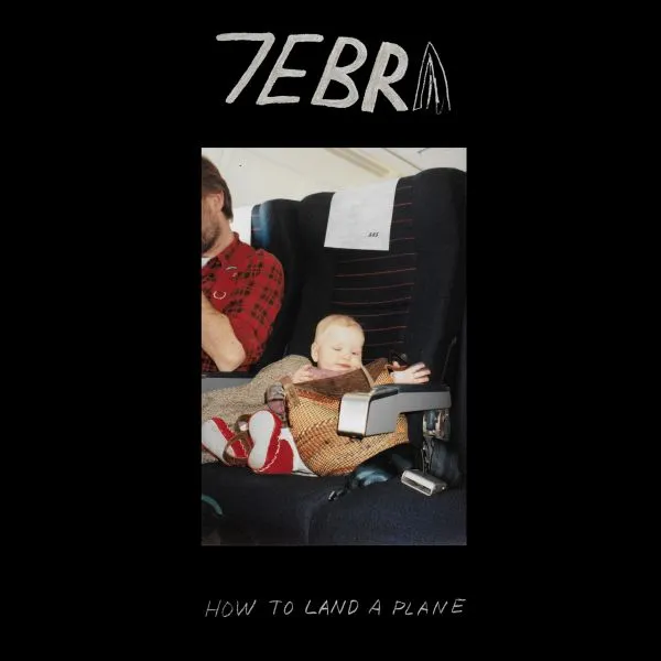 7EBRA – how to land a plane (CD, LP Vinyl)