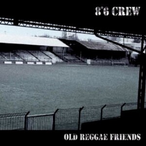 Cover 8°6 CREW, old reggae friends