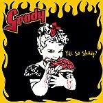 GRADY, y u so shady GRADY, y u so shady cover