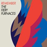 FIERY FURNACES, remember FIERY FURNACES, remember cover