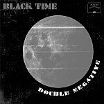 BLACK TIME, double negative BLACK TIME, double negative cover