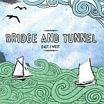 BRIDGE AND TUNNEL, east west BRIDGE AND TUNNEL, east west cover