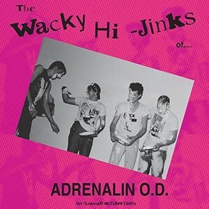 ADRENALIN O.D., the wacky hi-jinks off... - 35 ann. edition cover