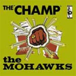 MOHAWKS, the champ MOHAWKS, the champ cover