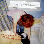 LOS CAMPESINOS, we are beautiful, we are doomed LOS CAMPESINOS, we are beautiful, we are doomed cover