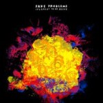 FAKE PROBLEMS, it´s great to be alive FAKE PROBLEMS, it´s great to be alive cover